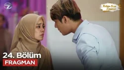 Kalbim Sana Emanet 24. Bölüm Fragmanı | 30 Eylül Çarşamba @KalbimSanaEmanetKanal7​